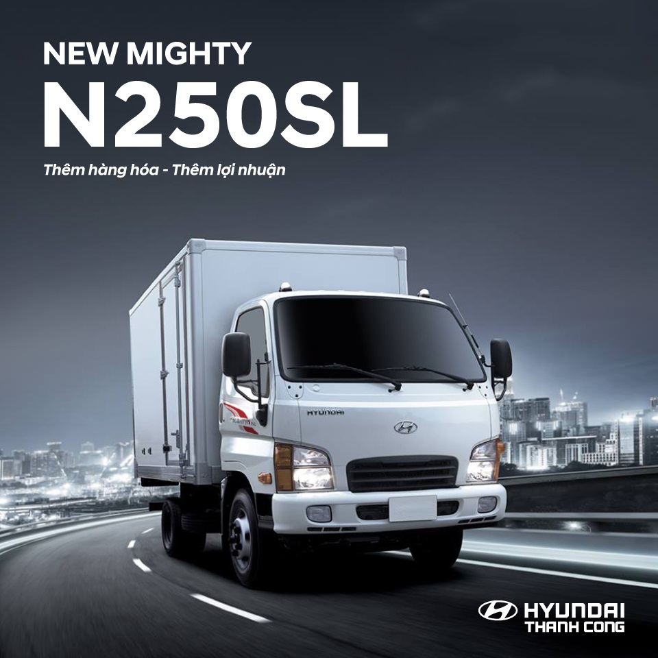 Hyundai New Mighty N250SL - Thêm hàng hóa, thêm lợi nhuận